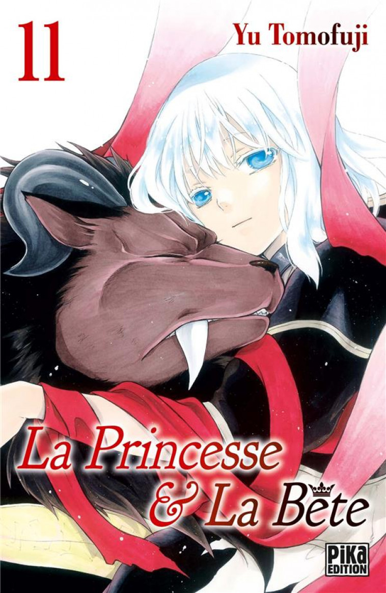 LA PRINCESSE ET LA BETE T11 - TOMOFUJI YU - PIKA