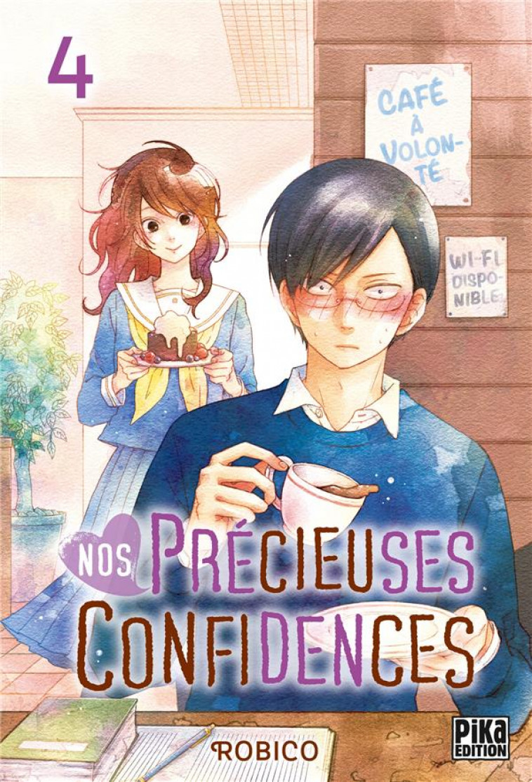 NOS PRECIEUSES CONFIDENCES T04 - ROBICO - PIKA