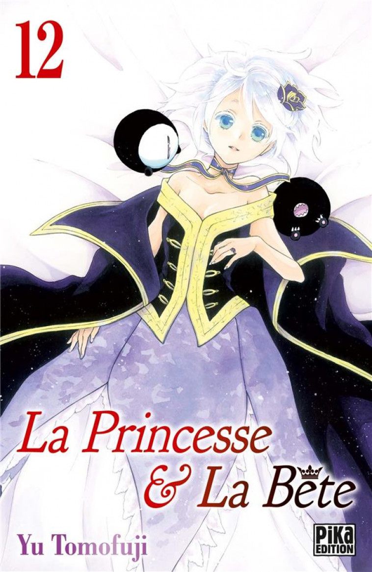 LA PRINCESSE ET LA BETE T12 - TOMOFUJI YU - PIKA