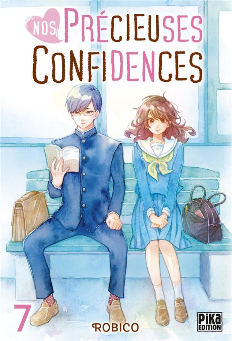 NOS PRECIEUSES CONFIDENCES T07 - ROBICO - PIKA