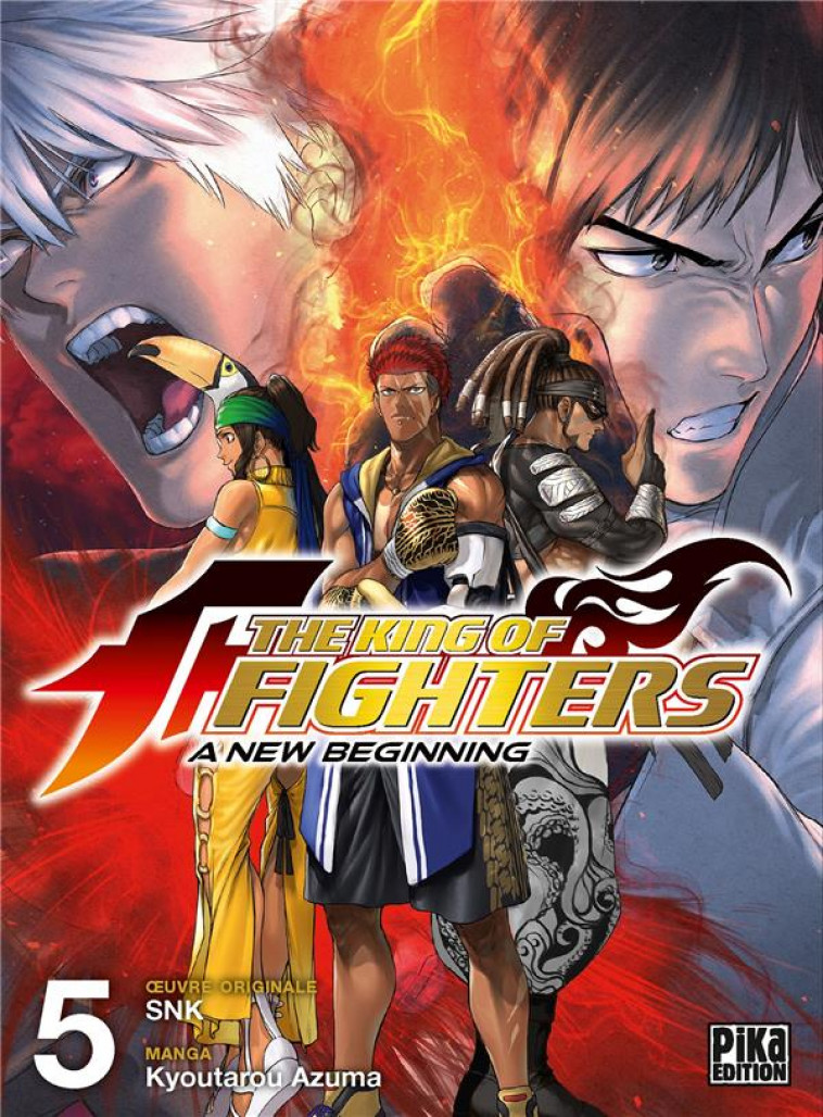 THE KING OF FIGHTERS - A NEW BEGINNING T05 - AZUMA/SNK - PIKA