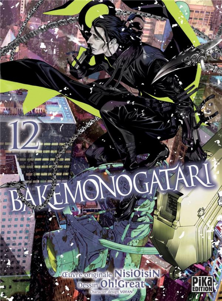 BAKEMONOGATARI T12 - OH! GREAT/NISIOISIN - NC