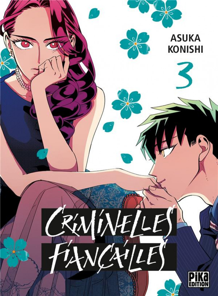 CRIMINELLES FIANCAILLES T03 - KONISHI ASUKA - PIKA