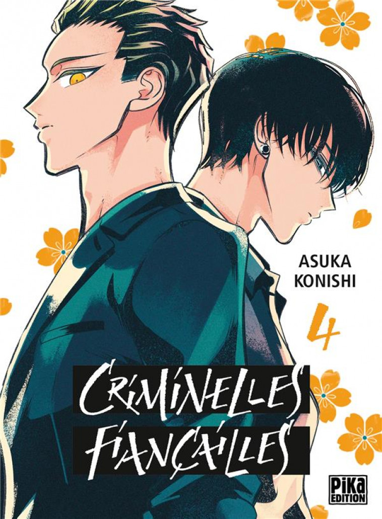 CRIMINELLES FIANCAILLES T04 - KONISHI ASUKA - PIKA