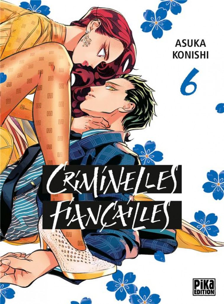 CRIMINELLES FIANCAILLES T06 - KONISHI ASUKA - PIKA