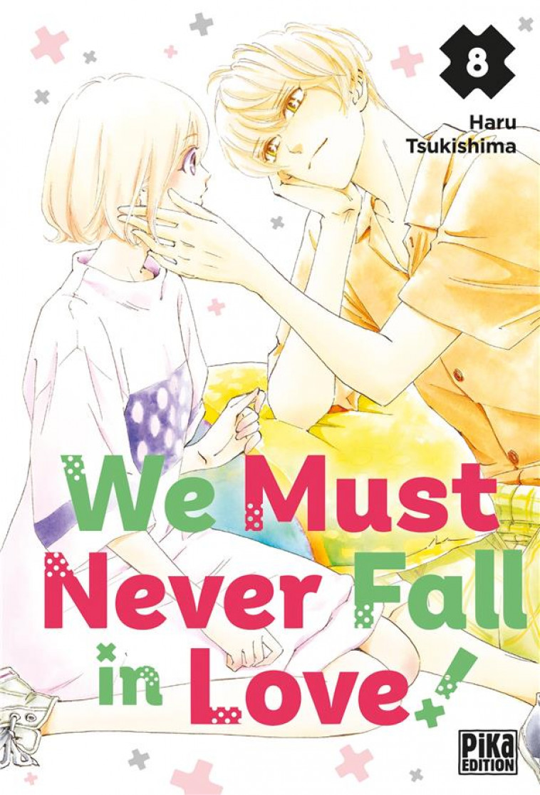 WE MUST NEVER FALL IN LOVE! T08 - TSUKISHIMA HARU - PIKA