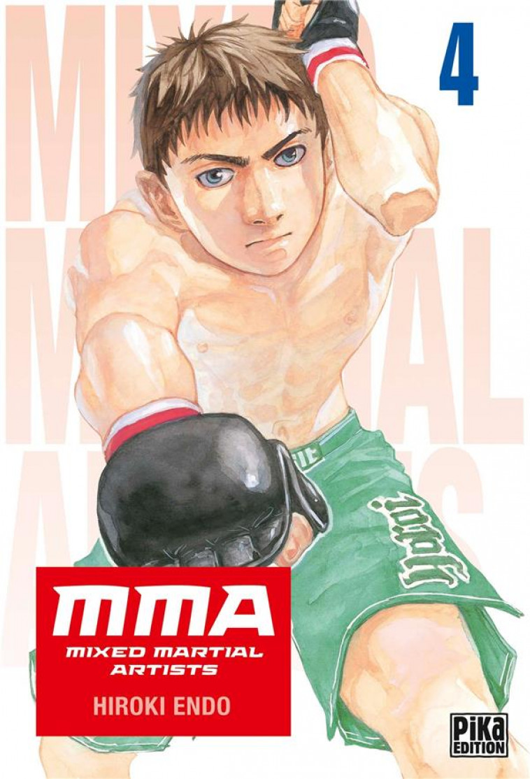 MMA - MIXED MARTIAL ARTISTS T04 - ENDO HIROKI - PIKA