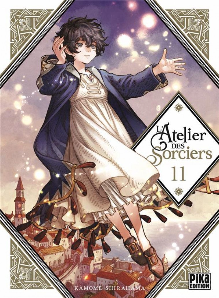 L-ATELIER DES SORCIERS T11 - SHIRAHAMA KAMOME - PIKA