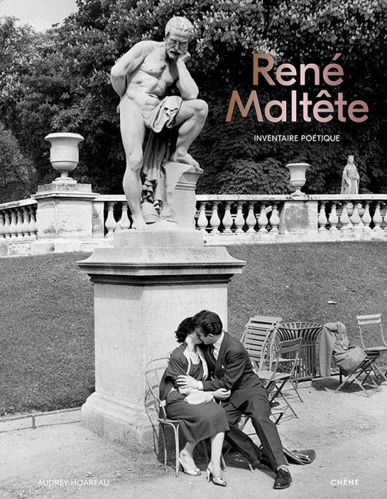 RENE MALTETE - INVENTAIRE POETIQUE - HOAREAU AUDREY - LE CHENE