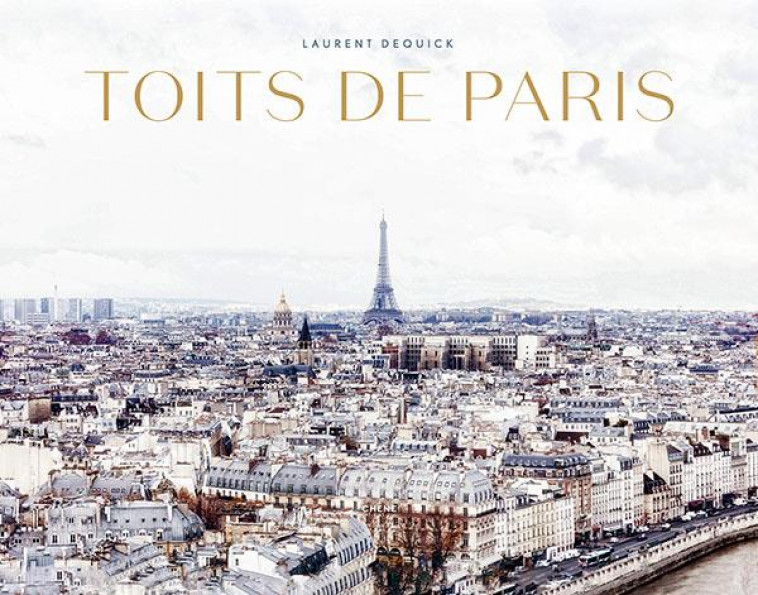 TOITS DE PARIS - LAURENT DEQUICK - LE CHENE