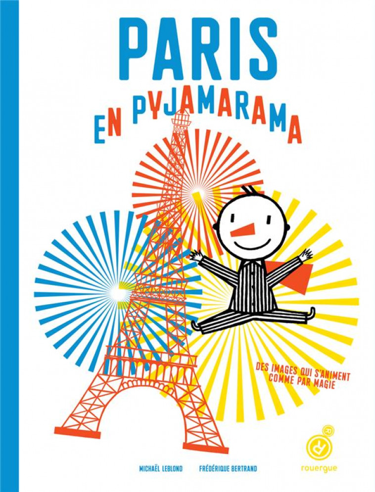 PARIS EN PYJAMARAMA - BERTRAND/LEBLOND - Rouergue