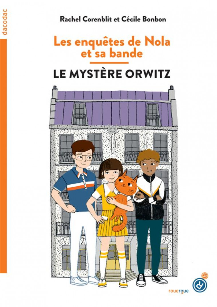 LES ENQUETES DE NOLA ET SA BANDE - LE MYSTERE ORWITZ - CORENBLIT/BONBON - ROUERGUE