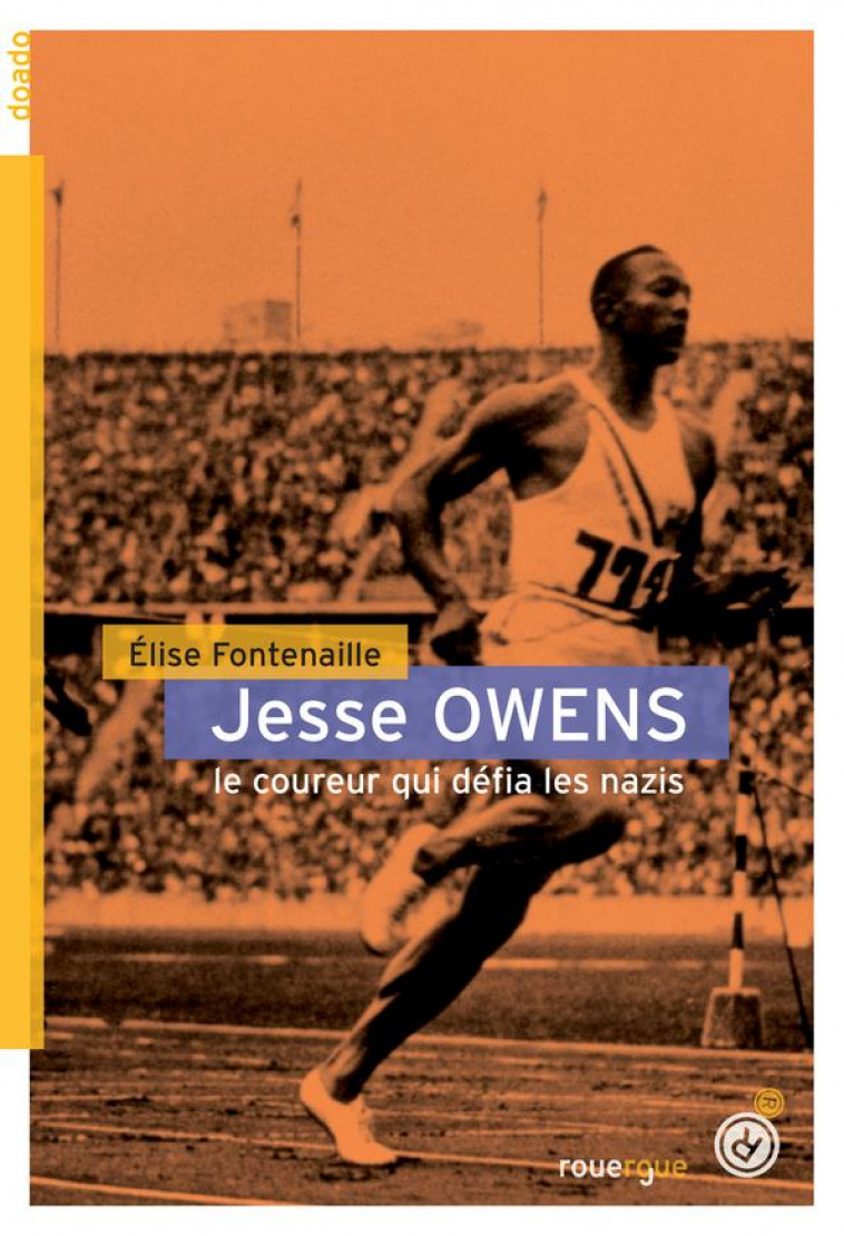 JESSE OWENS - LE COUREUR QUI DEFIA LES NAZIS - FONTENAILLE ELISE - ROUERGUE