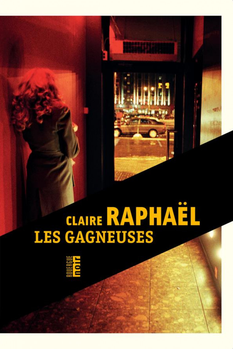 LES GAGNEUSES - RAPHAEL CLAIRE - ROUERGUE