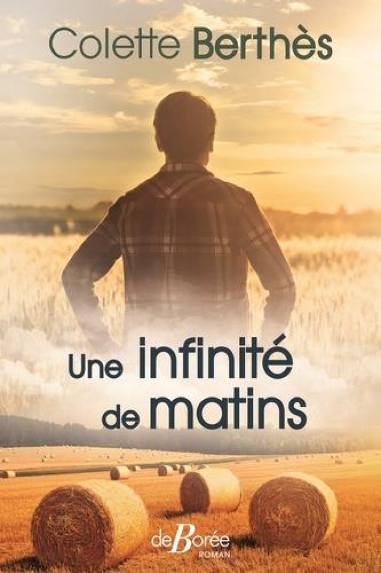 UNE INFINITE DE MATINS - BERTHES COLETTE - DE BOREE