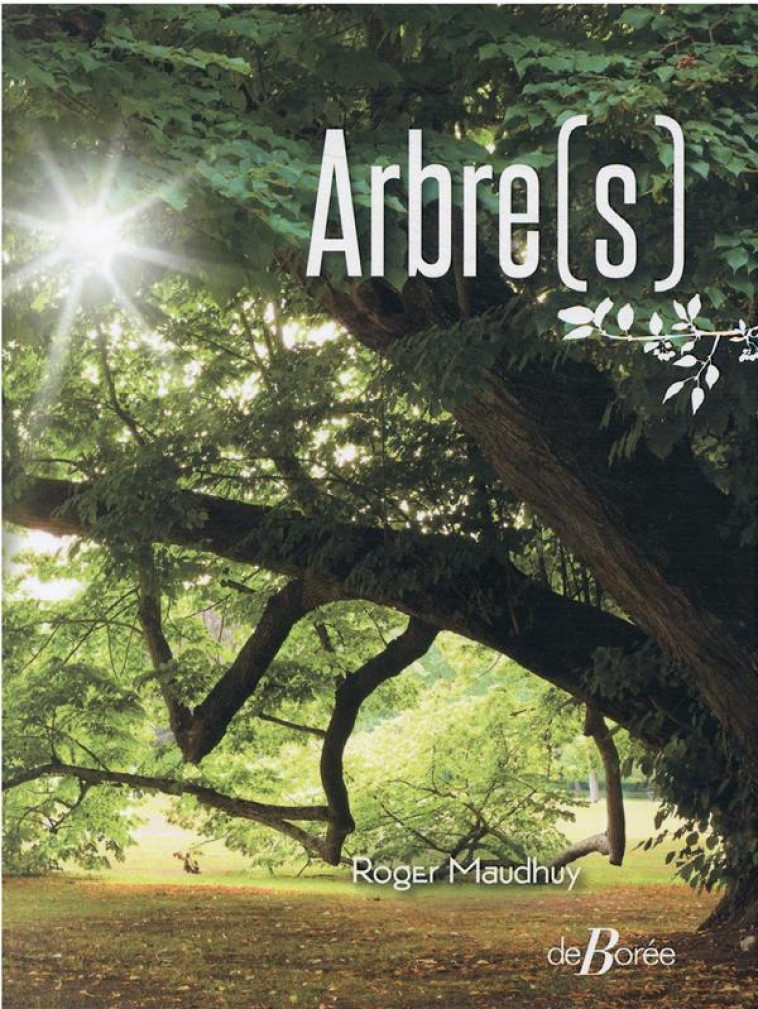 ARBRE(S) - MAUDHUY ROGER - DE BOREE