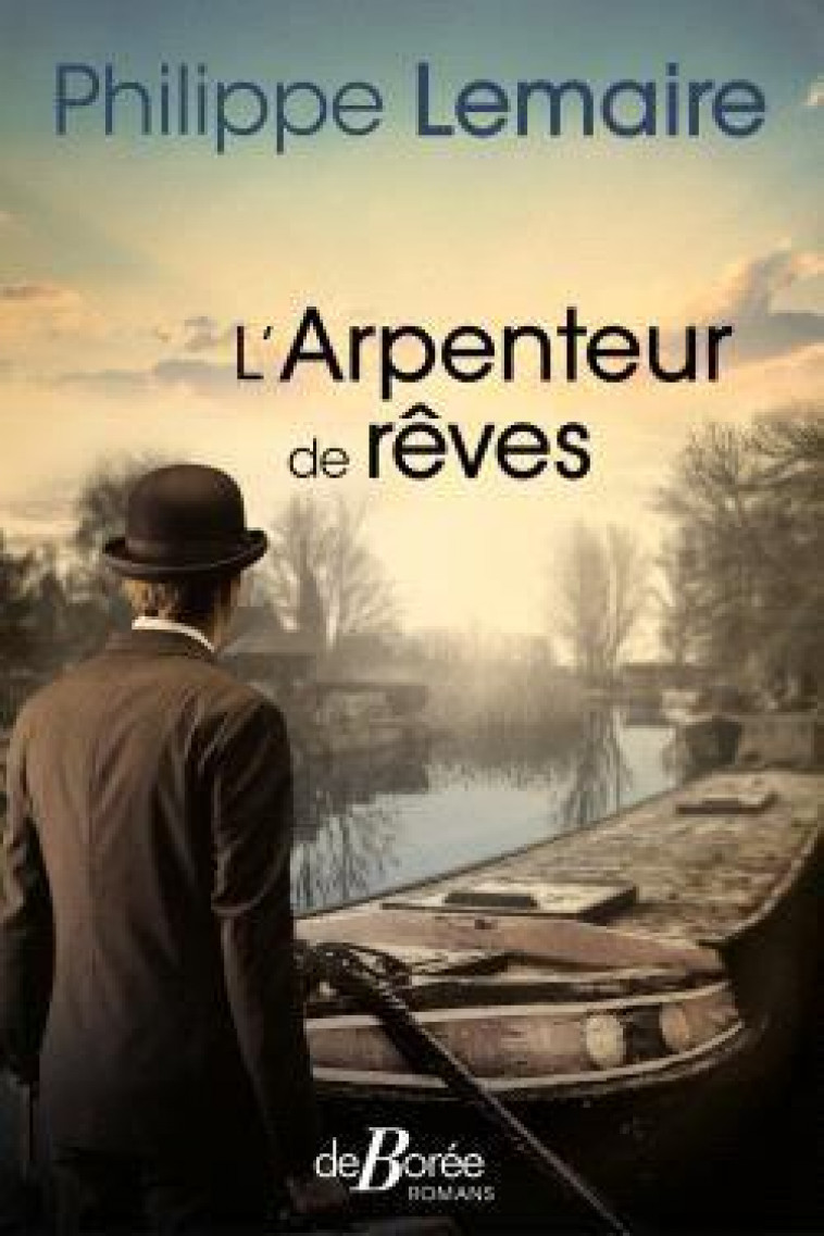 L-ARPENTEUR DE REVES - LEMAIRE PHILIPPE - DE BOREE