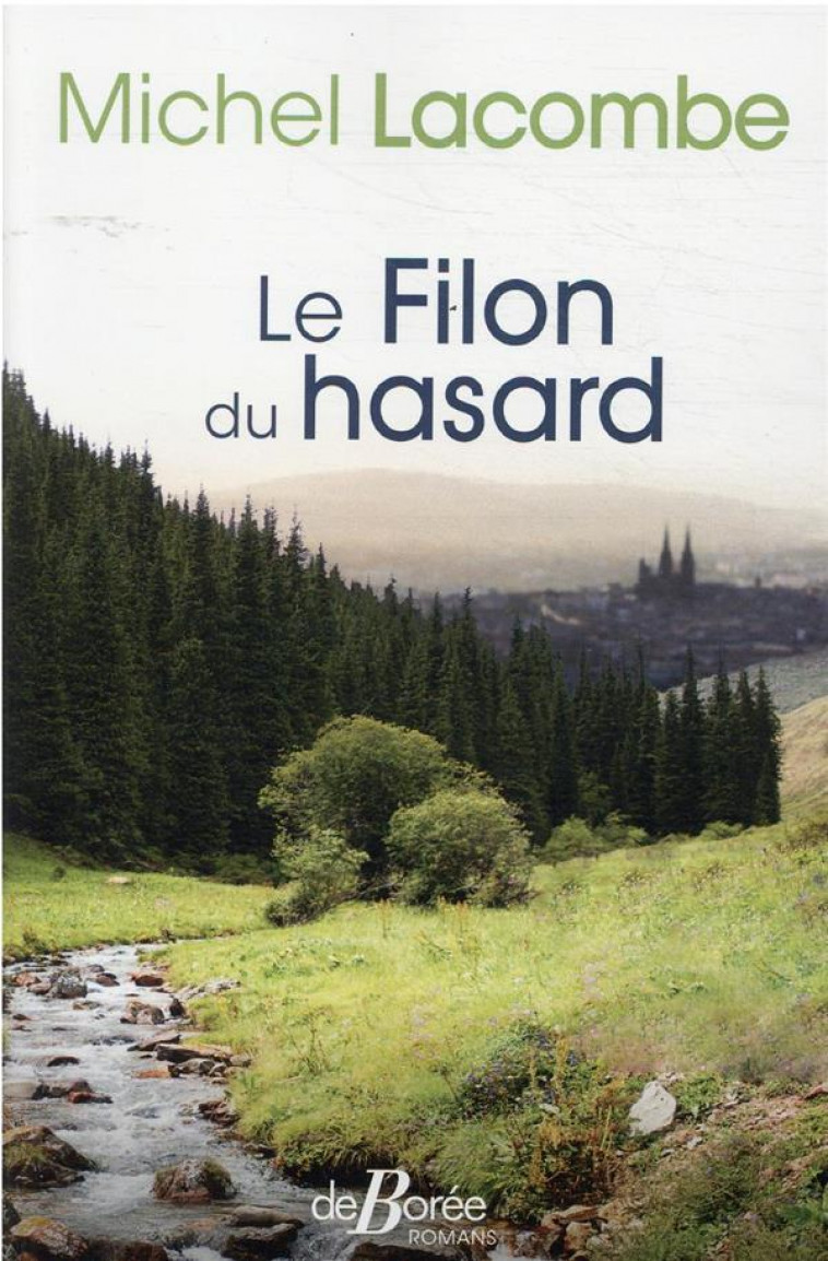 LE FILON DU HASARD - LACOMBE MICHEL - DE BOREE