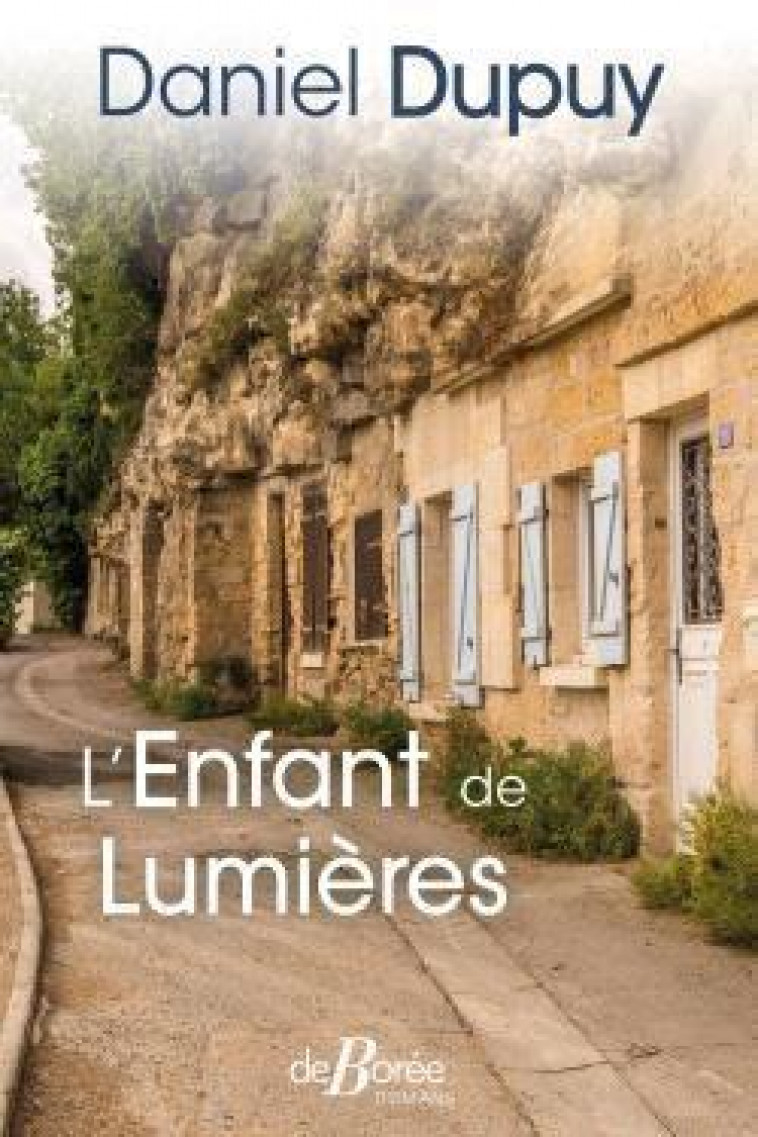 L-ENFANT DE LUMIERES - DUPUY DANIEL - DE BOREE