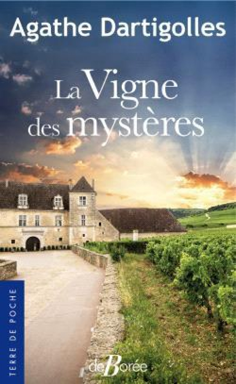 LA VIGNE DES MYSTERES - DARTIGOLLES AGATHE - DE BOREE