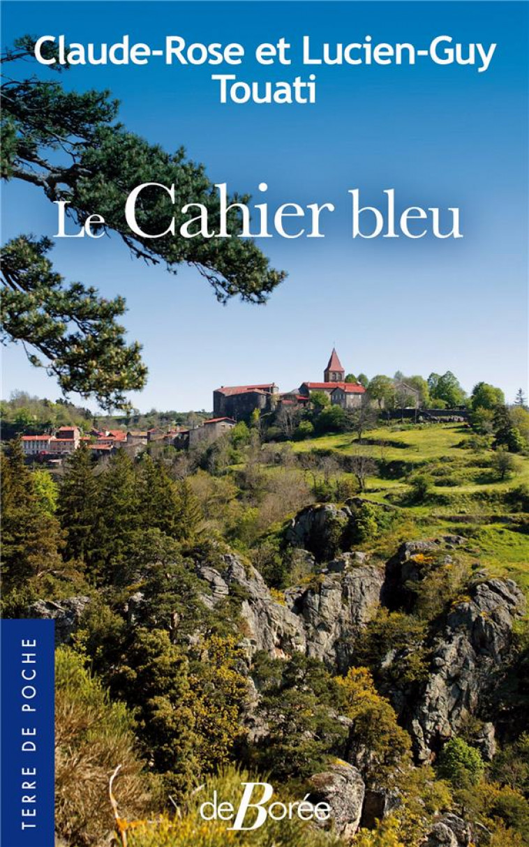 LE CAHIER BLEU - TOUATI C-R-G. - DE BOREE