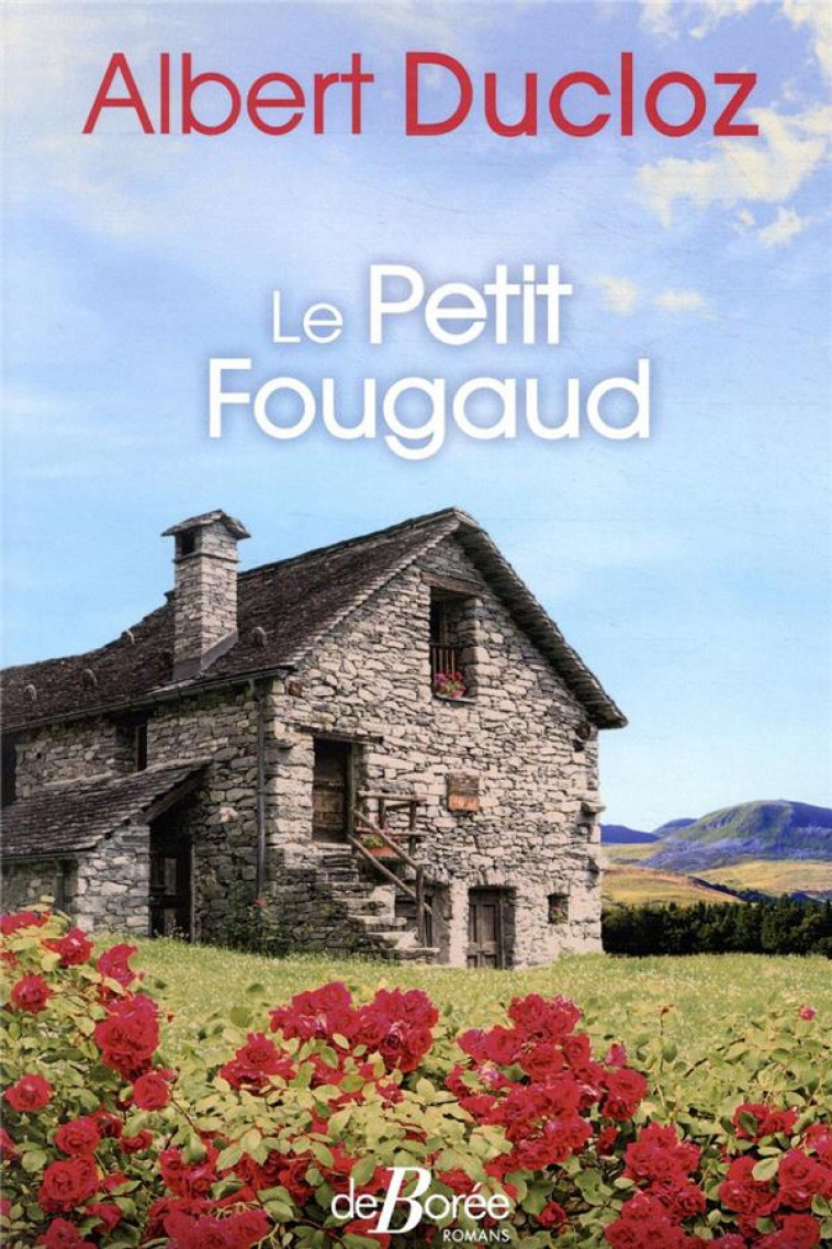 LE PETIT FOUGAUD - DUCLOZ ALBERT - DE BOREE