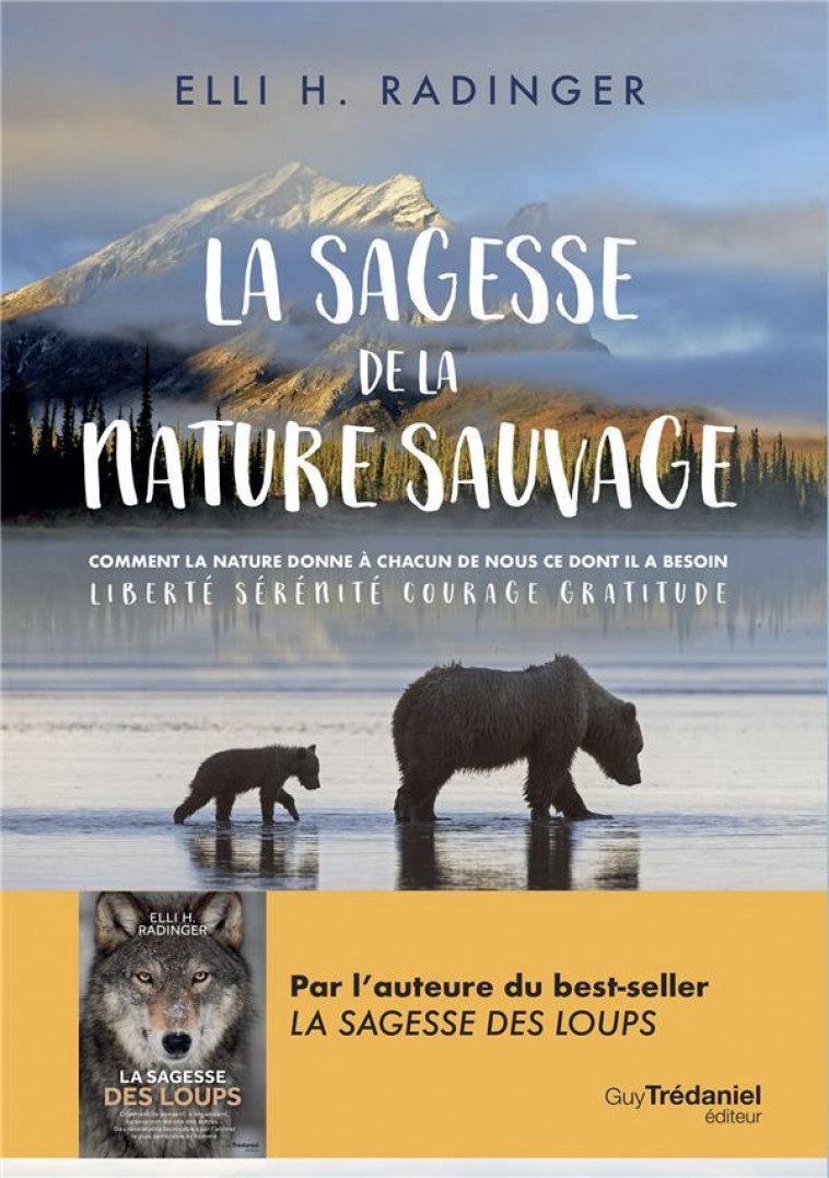 LA SAGESSE DE LA NATURE SAUVAGE - RADINGER ELLI H. - TREDANIEL