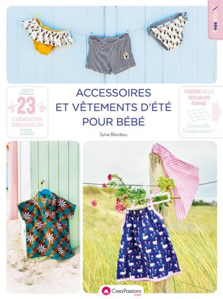 ACCESSOIRES ET VETEMENTS D-ETE POUR BEBE - BLONDEAU SYLVIE - CREAPASSIONS