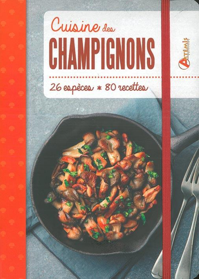 CUISINE DES CHAMPIGNONS - COLLECTIF - ARTEMIS