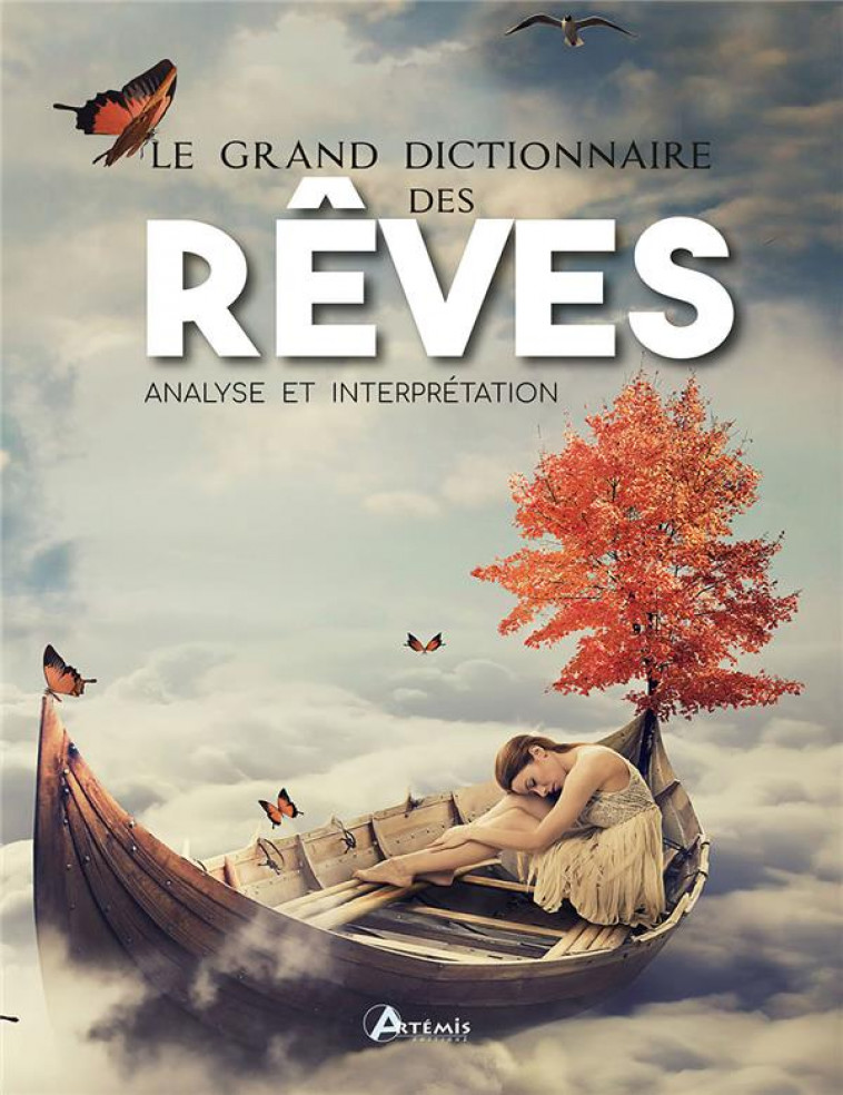 GRAND DICTIONNAIRE DES REVES - COLLECTIF - ARTEMIS