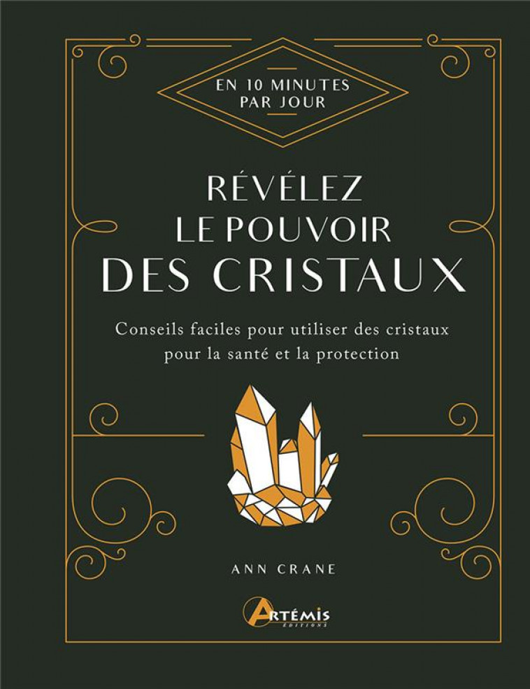 REVELEZ LE POUVOIR DES CRISTAUX - CRANE ANN - ARTEMIS