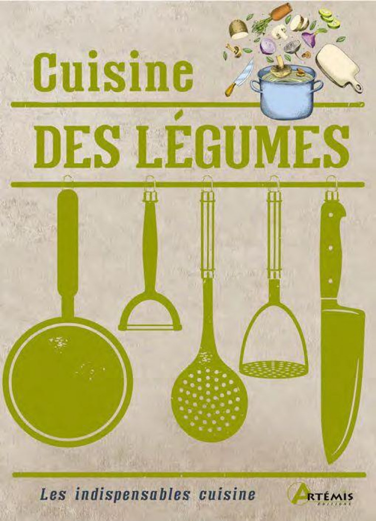 CUISINE DES LEGUMES - XXX - ARTEMIS