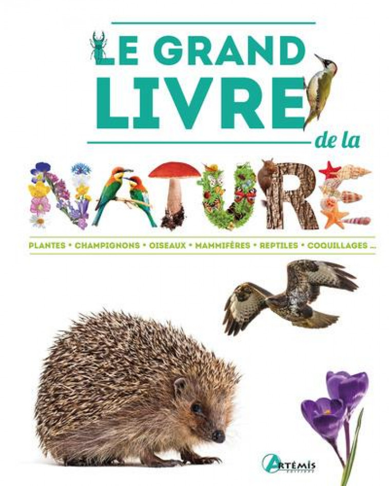 LE GRAND LIVRE DE LA NATURE NE - COLLECTIF - ARTEMIS