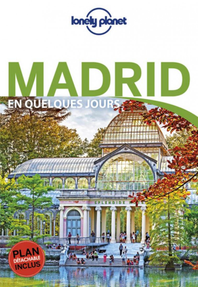 MADRID EN QUELQUES JOURS 5ED - LONELY PLANET FR - LONELY PLANET