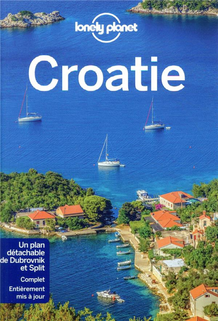 CROATIE 9ED - LONELY PLANET FR - LONELY PLANET