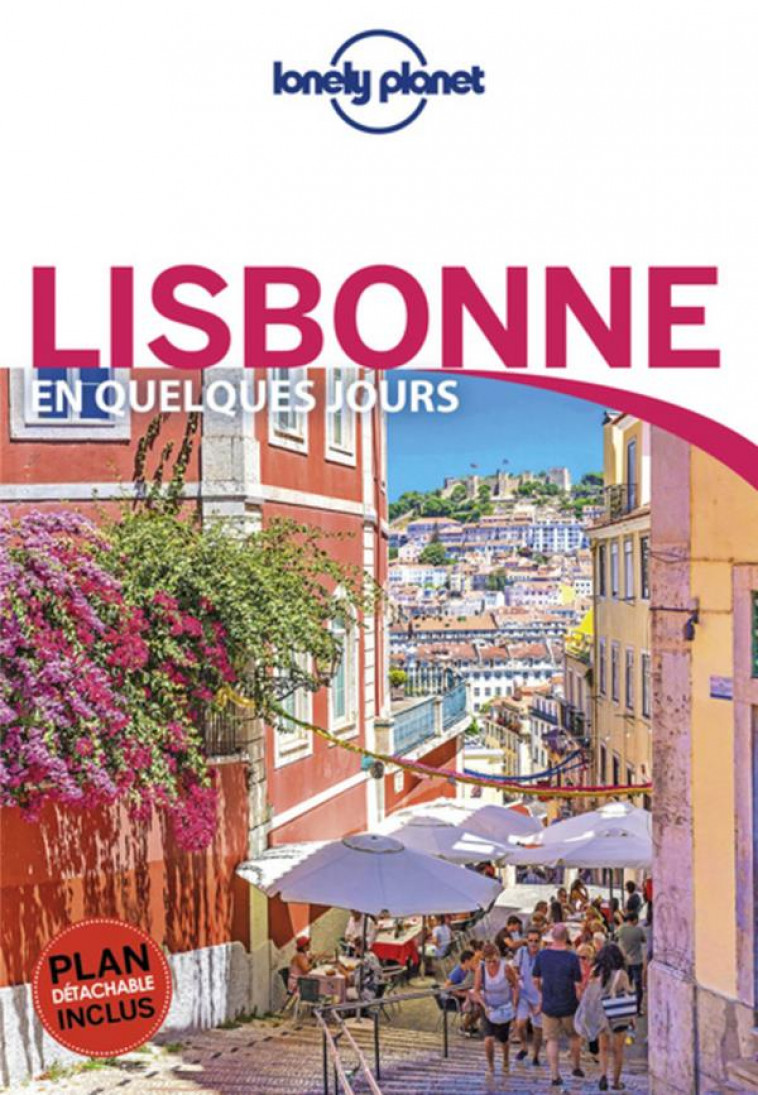 LISBONNE EN QUELQUES JOURS 4ED - LONELY PLANET FR - LONELY PLANET