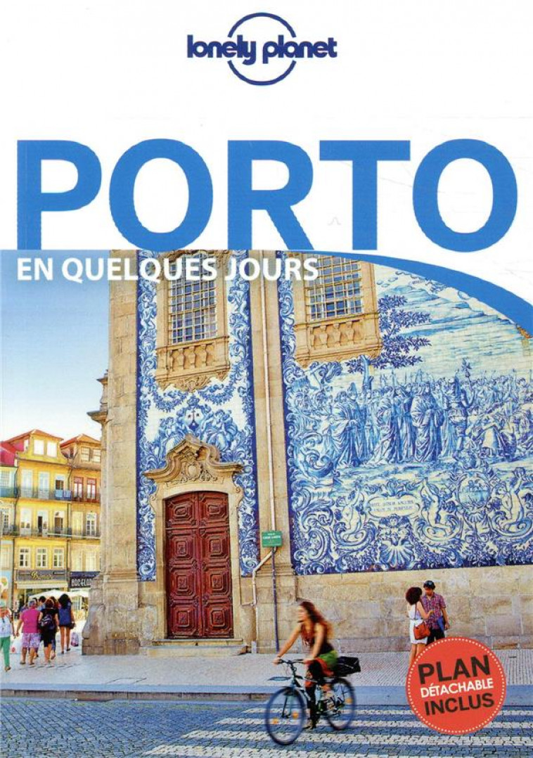 PORTO EN QUELQUES JOURS 2ED - LONELY PLANET FR - LONELY PLANET