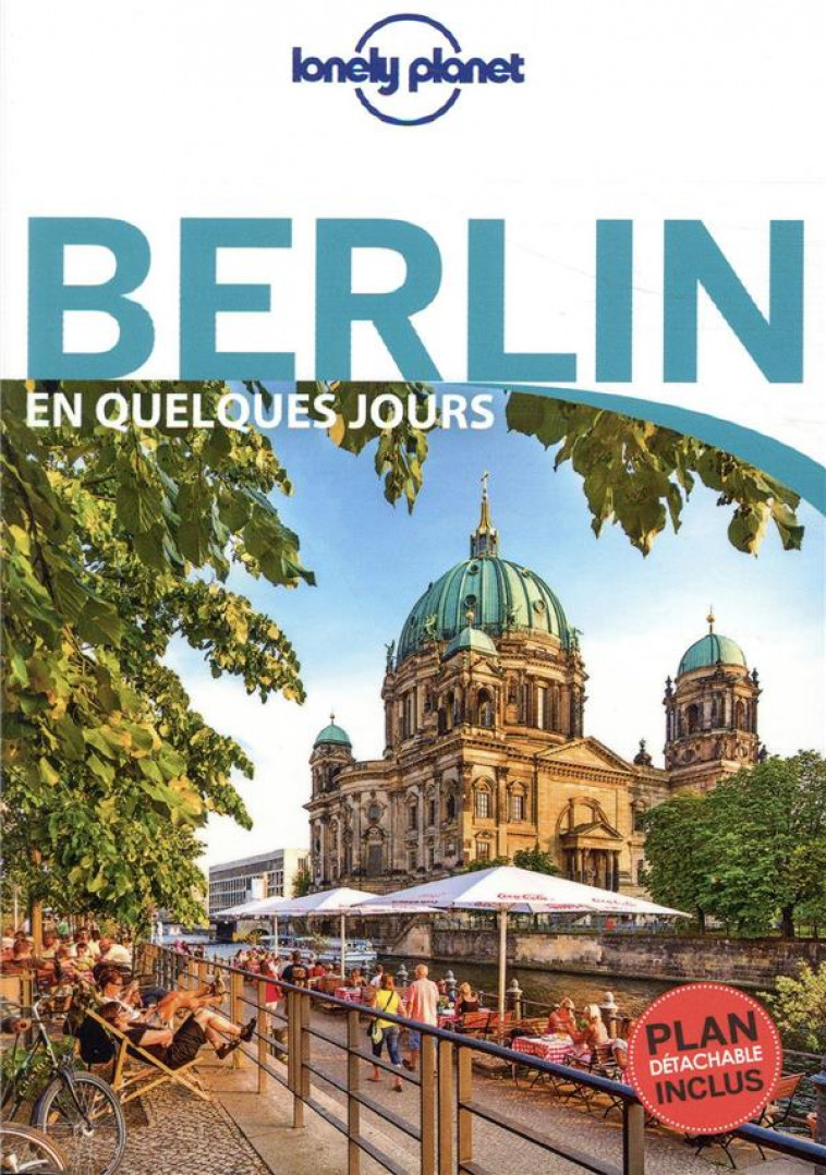 BERLIN EN QUELQUES JOURS 6ED - LONELY PLANET FR - LONELY PLANET