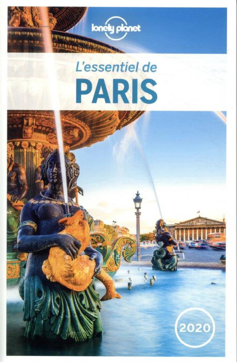 L-ESSENTIEL DE PARIS 4ED - LONELY PLANET FR - LONELY PLANET