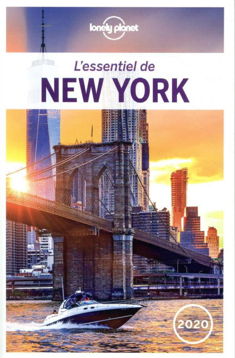 L-ESSENTIEL DE NEW YORK 5ED - LONELY PLANET FR - LONELY PLANET