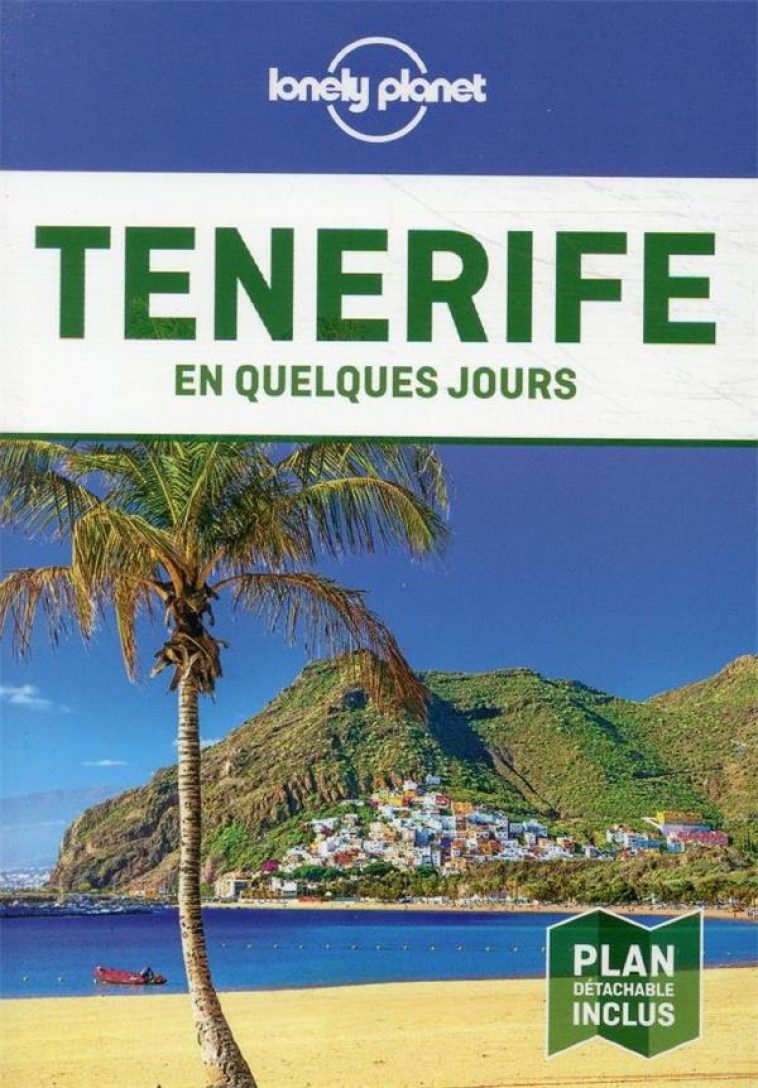 TENERIFE EN QUELQUES JOURS 2ED - LONELY PLANET FR - LONELY PLANET