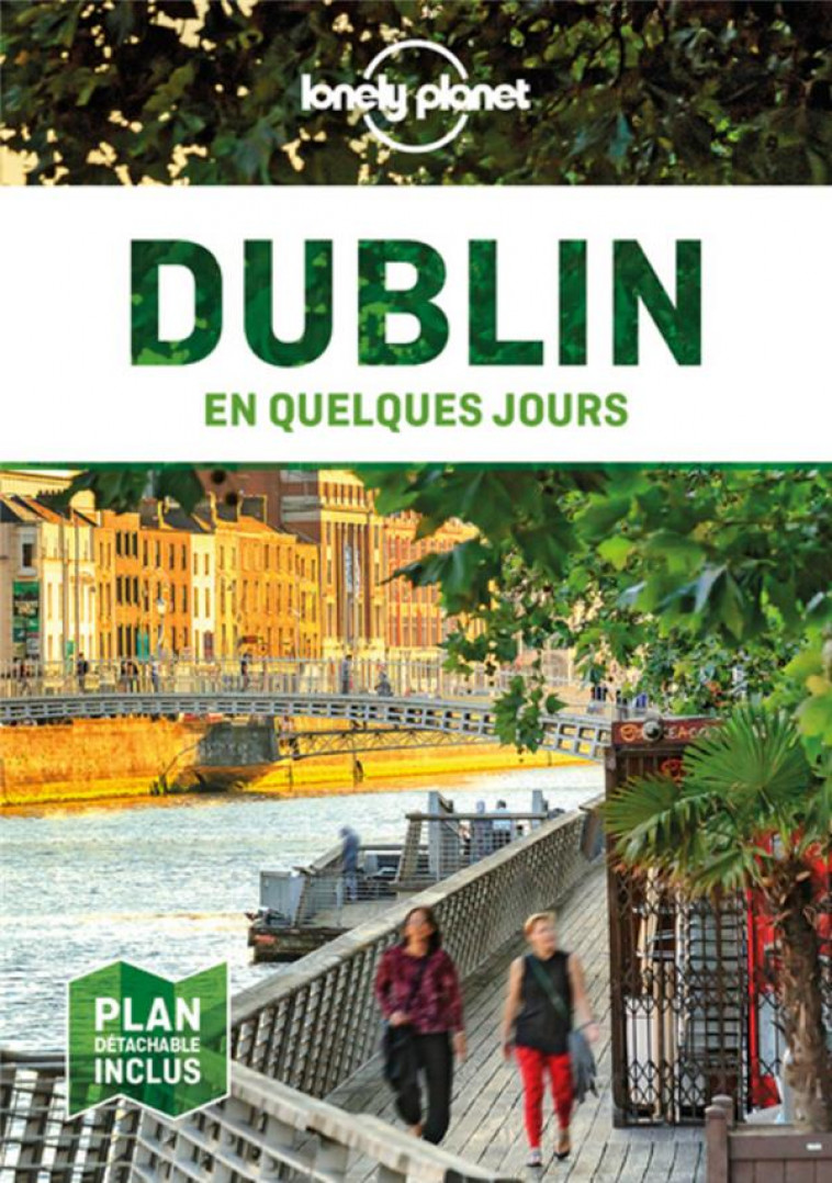 DUBLIN EN QUELQUES JOURS 4ED - LONELY PLANET FR - LONELY PLANET