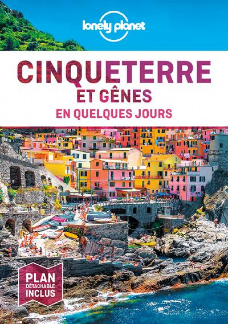 CINQUE TERRE ET GENES EN QUELQUES JOURS 1ED - LONELY PLANET FR - LONELY PLANET