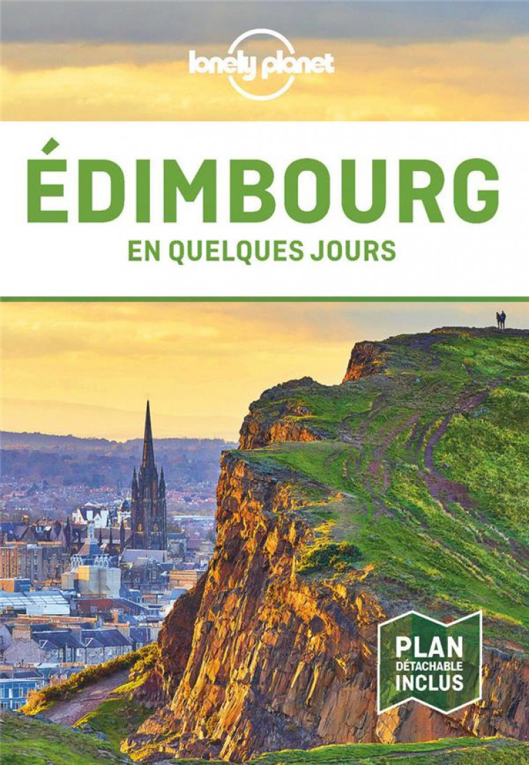 EDIMBOURG EN QUELQUES JOURS 5ED - LONELY PLANET FR - LONELY PLANET