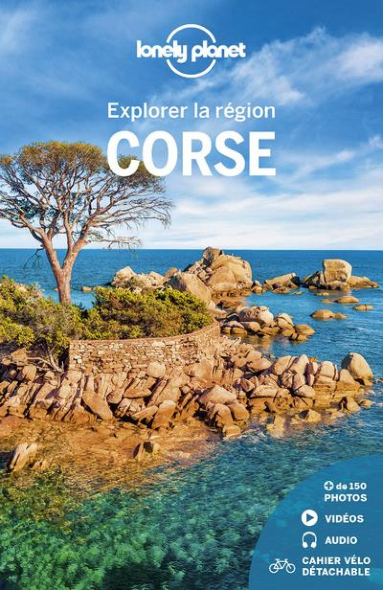 EXPLORER LA REGION CORSE 9ED - LONELY PLANET FR - LONELY PLANET