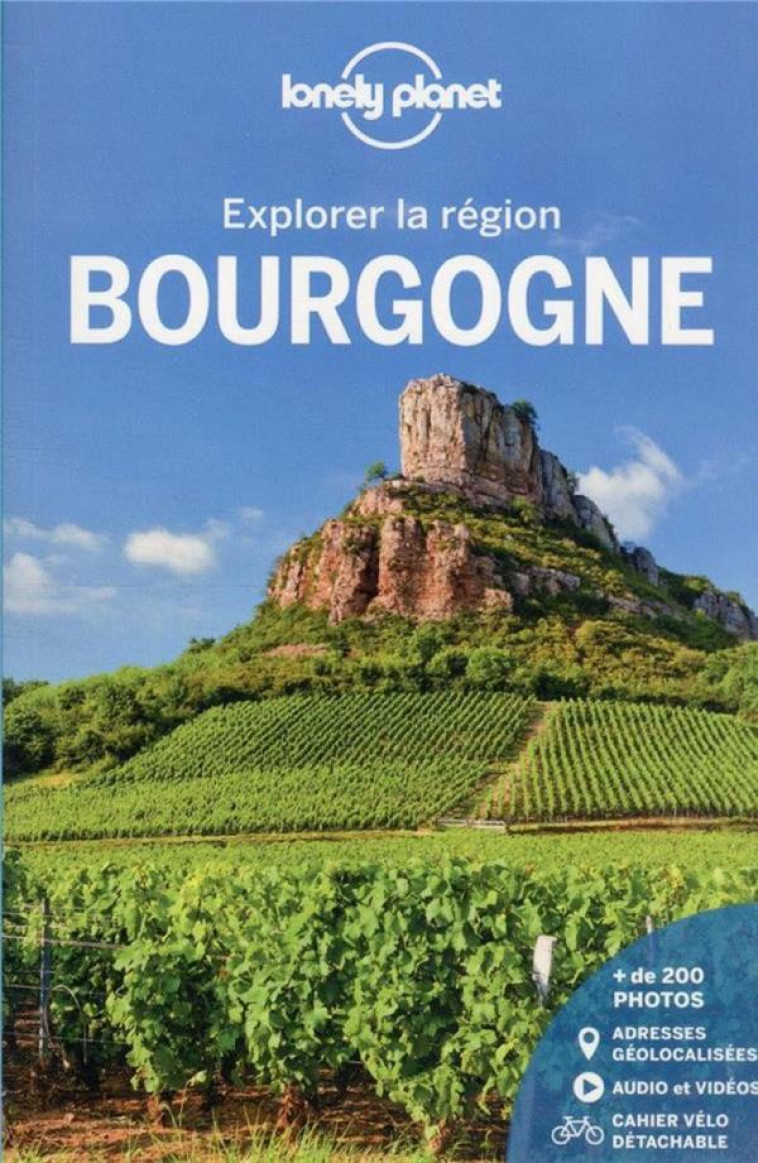 BOURGOGNE - EXPLORER LA REGION 1ED - LONELY PLANET FR - LONELY PLANET