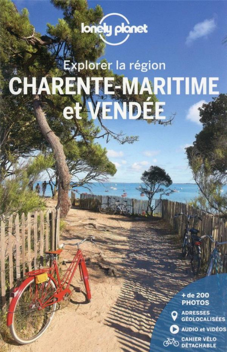 CHARENTE-MARITIME ET VENDEE - EXPLORER LA REGION 4ED - LONELY PLANET FR - LONELY PLANET