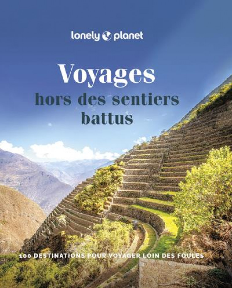 VOYAGES HORS DES SENTIERS BATTUS - LONELY PLANET - LONELY PLANET