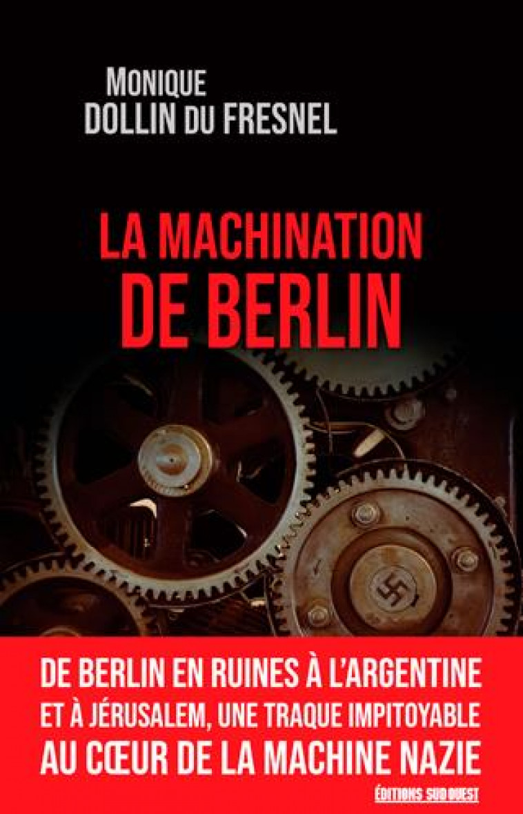 LA MACHINATION DE BERLIN - DOLLIN DU FRESNEL M. - SUD OUEST