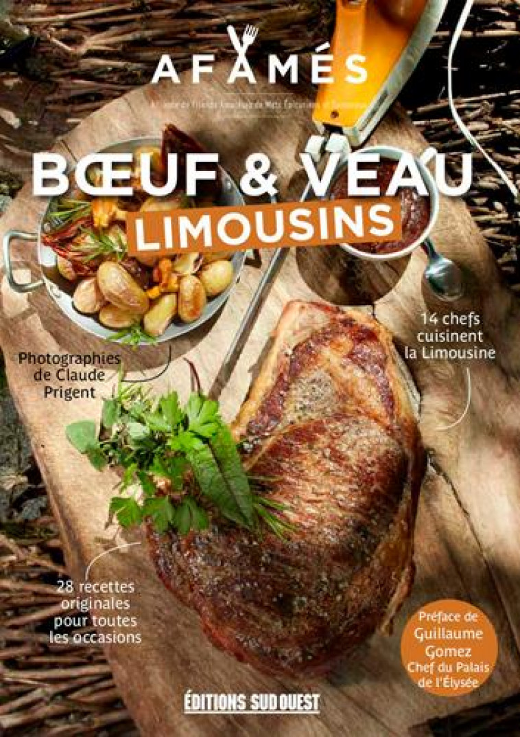 BOEUF & VEAU LIMOUSINS, 28 RECETTES INNOVANTES ET A - AFAMES - SUD OUEST